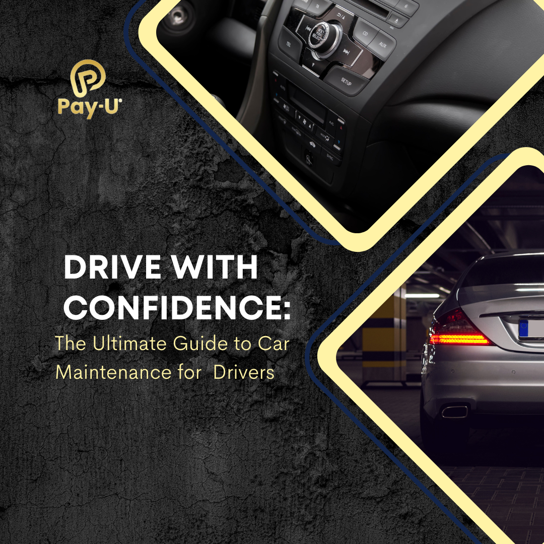 Drive with Confidence: The Ultimate Guide to Car Maintenance for Drivers